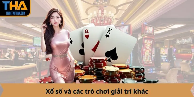 Xổ số và các trò chơi giải trí khác